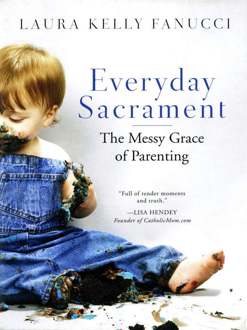 Title details for Everyday Sacrament by Laura Kelly Fanucci - Available